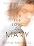 For the Love of Mary (The Contest, #3)