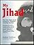 My Jihad by Aukai Collins