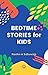 Bedtime Stories for Kids