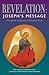 Revelation: Joseph's Messag...