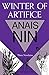 Winter Of Artifice by Anas Nin