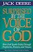 [Surprised by the Voice of God] [By: Deere, Jack S.] [October, 1998]