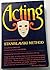 Acting: Handbook of Stanislavski Method by Toby Cole (1955-11-13)