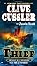 The Thief by Clive Cussler (Mar 5 2013)