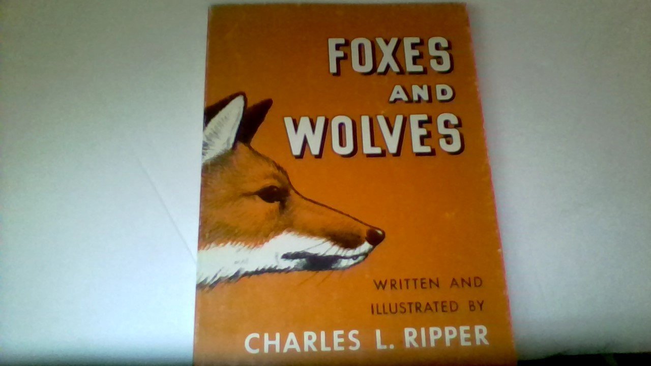 Foxes and Wolves (Library Binding)