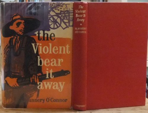 The Violent Bear it Away