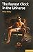 FASTEST CLOCK IN THE UNIVERSE (Methuen Drama Modern Plays) by RIDLEY, PHILIP (2009) Paperback