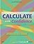 Calculate with Confidence, 5e (Morris, Calculate with Confidence) (Edition 5) by Gray Morris RN BSN MA LNC, Deborah C. [Paperback(2009£©]