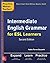 Practice Makes Perfect Intermediate English Grammar for ESL Learners by Robin Torres-Gouzerh (November 06,2015)