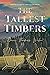 The Tallest Timbers