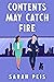 Contents May Catch Fire (Us...