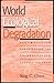 World Ecological Degradation: Accumulation, Urbanization, and Deforestation, 3000BC-AD2000 by Chew, Sing C. (2001) Paperback
