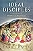 Ideal Disciples: A Commenta...