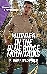 Murder in the Blue Ridge Mountains (The Lynleys of Law Enforcement #3)