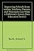 Improving Schools from Within: Teachers, Parents, and Principals Can Make the Difference (Jossey Bass Education Series) 1st edition by Barth, Roland S. (1990) Hardcover