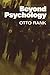 Beyond Psychology by Rank, Otto (2003) Paperback