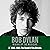 Bob Dylan: Mixing Up the Medicine, Vol. 3: 1965-1966: The Sound of the Streets