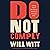Do Not Comply: Taking Power Back from America's Corrupt Elite