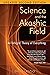 Science and the Akashic Field: An Integral Theory of Everything by Ervin Laszlo (1-Jun-2007) Paperback