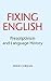 Fixing English: Prescriptivism and Language History Hardcover May 8, 2014