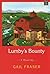 Lumby's Bounty (Center Point Premier Fiction (Large Print)) by Fraser, Gail R. (2008) Library Binding