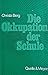 Die Okkupation der Schule;:...