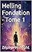 Helling Fondation - Tome 1