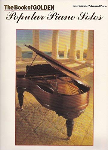 The Book of Golden Popular Piano Solos (Book of Golden Series)