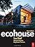 Ecohouse 3rd edition by Roaf, Sue, Fuentes, Manuel, Thomas-Rees, Stephanie (2007) Paperback