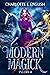Modern Magick, Volume 4: Books 10-12 (Modern Magick Collected)