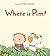Where is Pim? by Lena Landstrom (2015-02-13)