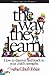 The Way They Learn text only 1st First edition by C. U. Tobias