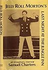 Jelly Roll Morton's Last Night at the Jungle Inn: An Imaginary Memoir