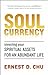 Soul Currency: Finding Abun...
