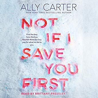 Not If I Save You First by Ally Carter