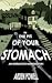 In the Pit of Your Stomach:...