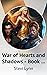 War of Hearts and Shadows -...