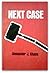 Next Case