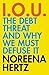 IOU: The Debt Threat and Why We Must Defuse It by Noreena Hertz (2004-09-06)