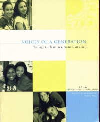 Voices of a Generation: Teenage Girls on Sex, School, and Self (Paperback)