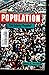 Population-Too Many People by David E. Newton Population-Too Many People by David E. Newton