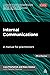 Internal Communications: A Manual for Practitioners (PR In Practice) by Liam FitzPatrick (3-Aug-2014) Paperback