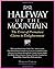 HALFWAY UP THE MOUNTAIN by Mariana Caplan (2015-02-25)
