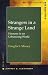 Strangers in a Strange Land: Humans in an Urbanizing World (Contemporary Societies Series) by Douglas S Massey (2005-09-23)