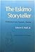 Eskimo Storyteller: Folktales from Noatak, Alaska