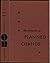 Dynamics of Planned Change:...