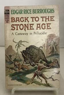 Back To The Stone Age A Castaway in Pellucidar
