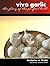 Viva Garlic by Nicholas J. Webb