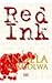 Red Ink: a Novel by Makholwa, Angela (2007) Paperback