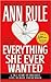 Everything She Ever Wanted: A True Story of Obsessive Love, Murder, and Betrayal